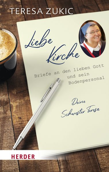 Liebe Kirche..., Gebundene Ausgabe von Teresa Zukic, Herder, 978-3-451-39396-9
