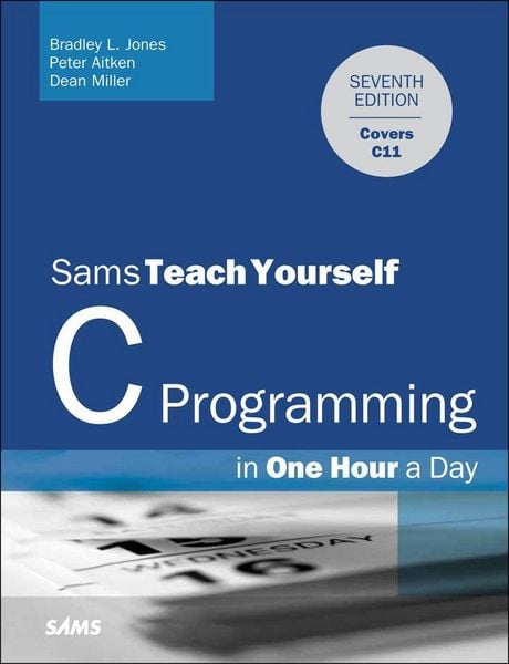 Produktbild: C Programming in One Hour a Day, Sams Teach Yourself