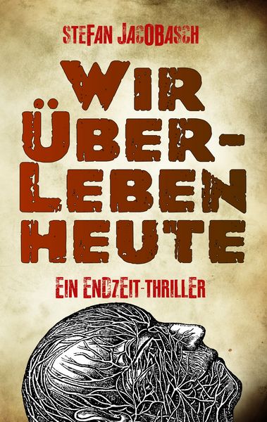 Produktbild: Wir &uuml;berleben heute
