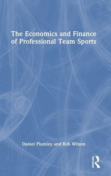 Produktbild: The Economics and Finance of Professional Team Sports