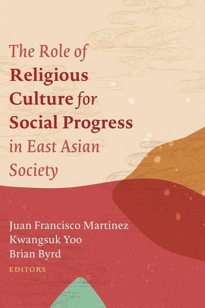 Produktbild: The Role of Religious Culture for Social Progress in East Asian Society