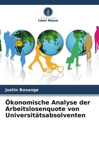 Produktbild: &Ouml;konomische Analyse der Arbeitslosenquote von Universit&auml;tsabsolventen