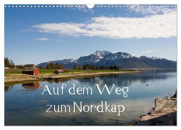 Auf dem Weg zum Nordkap (Wandkalender 2026 DIN A3 quer), CALVENDO Monatskalender