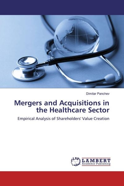 Produktbild: Mergers and Acquisitions in the Healthcare Sector