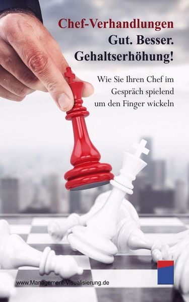 Produktbild: Chef-Verhandlungen: Gut. Besser. Gehaltserh&ouml;hung!