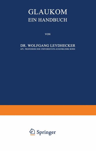 Glaukom, Taschenbuch von Wolfgang Leydhecker, Springer Berlin, 9783642494864