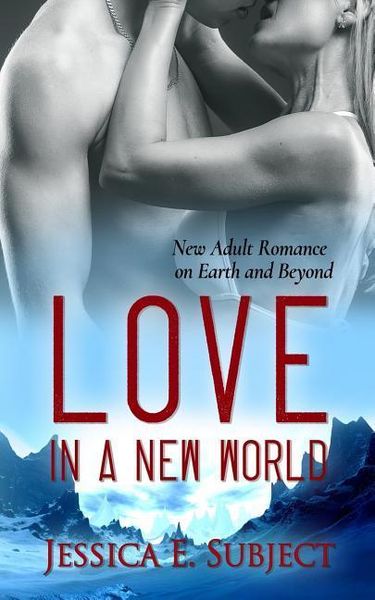 Produktbild: Love in a New World: New Adult Romance on Earth and Beyond