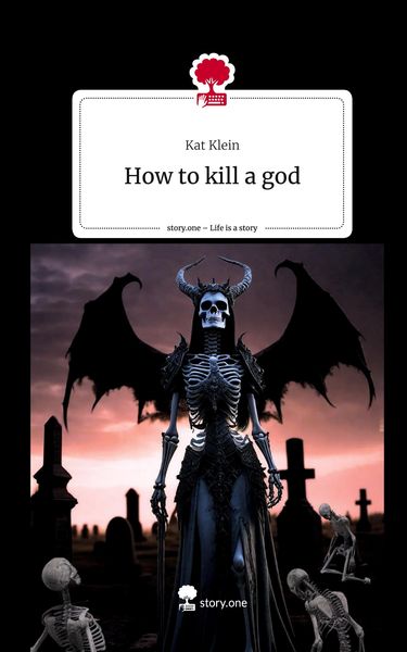 Produktbild: How to kill a god. Life is a Story - story.one