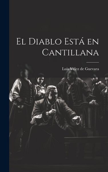 Produktbild: El Diablo Est&aacute; en Cantillana