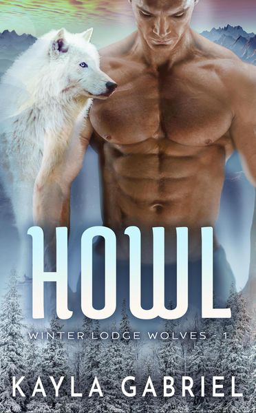 Produktbild: Howl (Winter Lodge Wolves, #1)