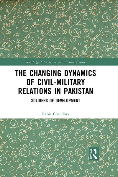 Produktbild: The Changing Dynamics of Civil Military Relations in Pakistan