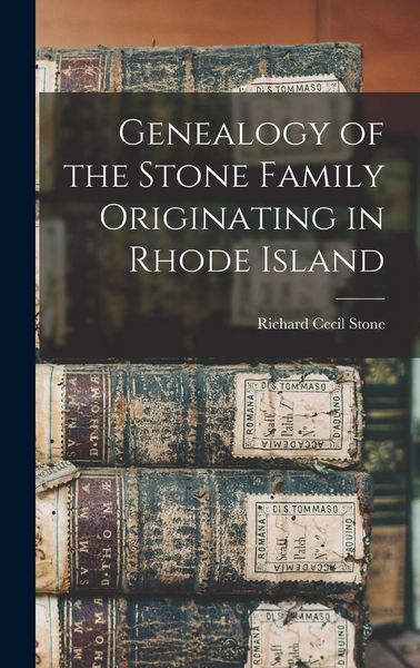 Produktbild: Genealogy of the Stone Family Originating in Rhode Island