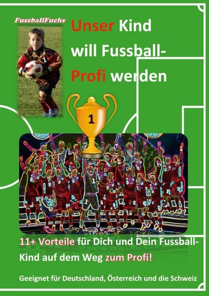 Produktbild: Unser Kind will Fussball-Profi werden
