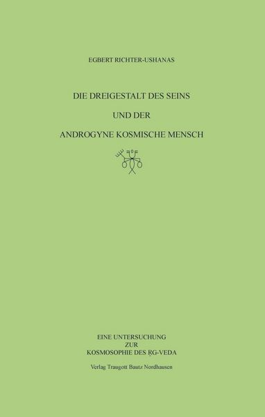 Produktbild: Die Dreigestalt des Seins und der androgyne kosmische Mensch