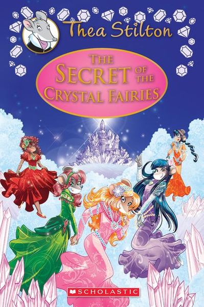 Produktbild: The Secret of the Crystal Fairies (Thea Stilton: Special Edition #7)
