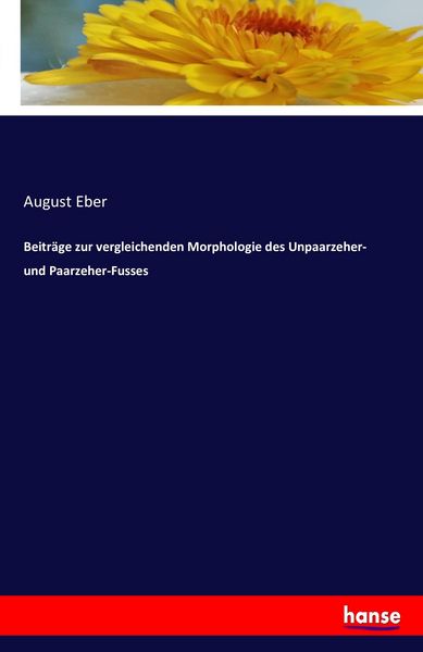 Produktbild: Beitr&auml;ge zur vergleichenden Morphologie des Unpaarzeher- und Paarzeher-Fusses