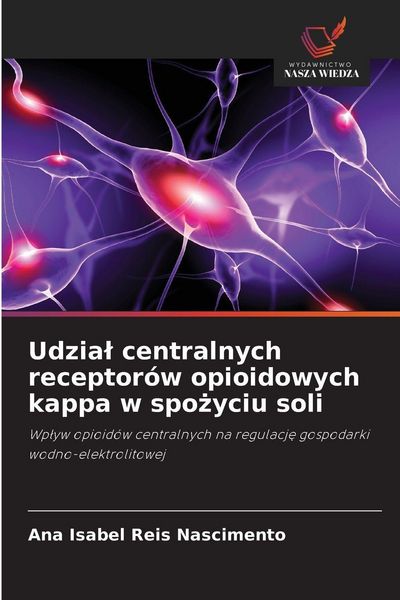 Produktbild: Udzia&iquest; centralnych receptor&oacute;w opioidowych kappa w spo&iquest;yciu soli