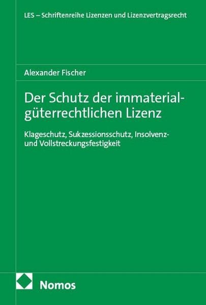 Produktbild: Der Schutz der immaterialg&uuml;terrechtlichen Lizenz