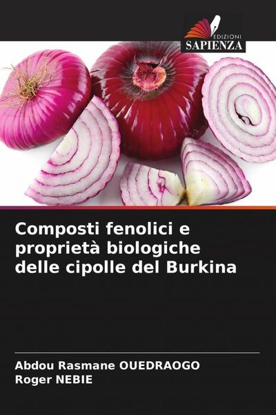 Produktbild: Composti fenolici e propriet&agrave; biologiche delle cipolle del Burkina
