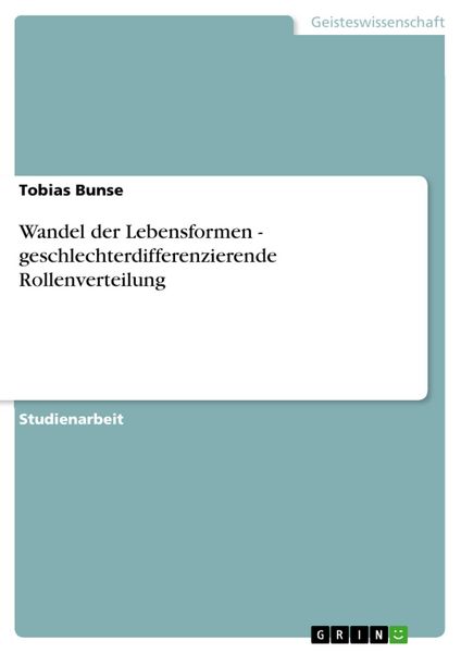 Produktbild: Wandel der Lebensformen - geschlechterdifferenzierende Rollenverteilung
