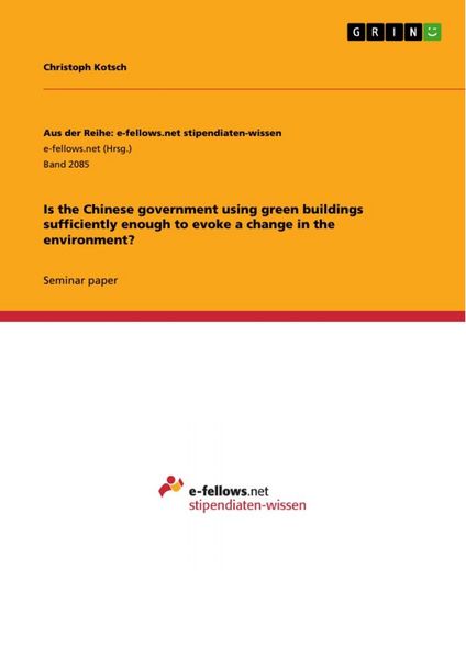 Produktbild: Is the Chinese government using green buildings sufficiently enough to evoke a change in the environment?