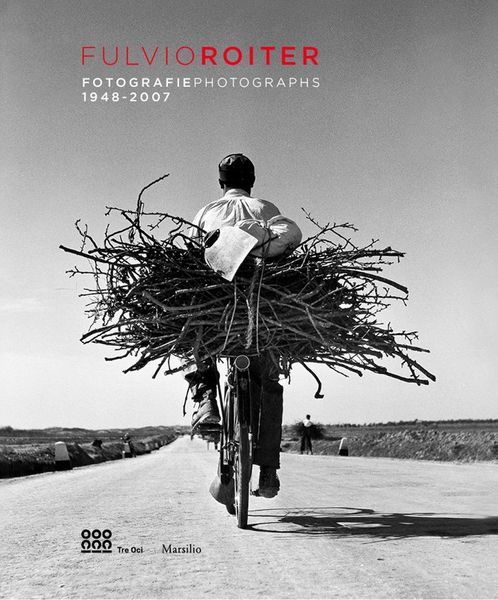 Produktbild: Fulvio Roiter: Photographs 1948-2007