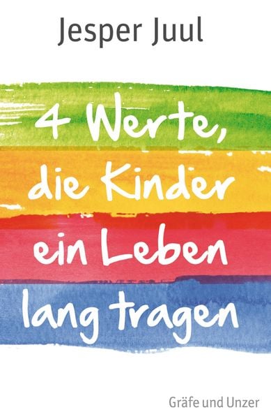 Produktbild: Vier Werte, die Kinder ein Leben lang tragen