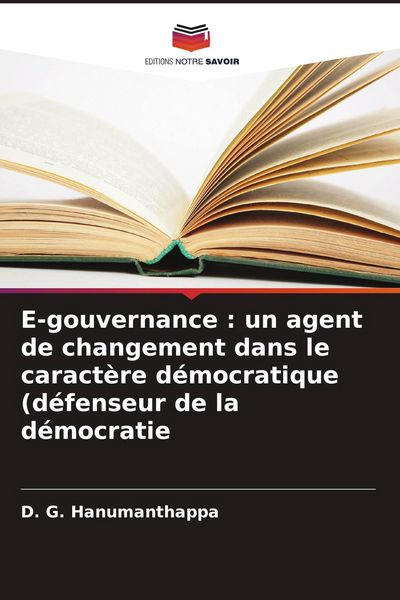 Produktbild: E-gouvernance : un agent de changement dans le caract&egrave;re d&eacute;mocratique (d&eacute;fenseur de la d&eacute;mocratie