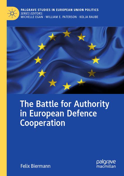 Produktbild: The Battle for Authority in European Defence Cooperation