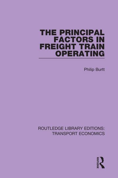 Produktbild: The Principal Factors in Freight Train Operating