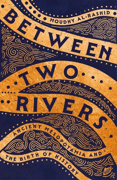 Produktbild: Al-Rashid, M: Between Two Rivers