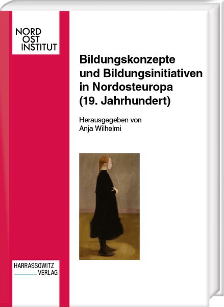 Produktbild: Bildungskonzepte und Bildungsinitiativen in Nordosteuropa (19. Jahrhundert)