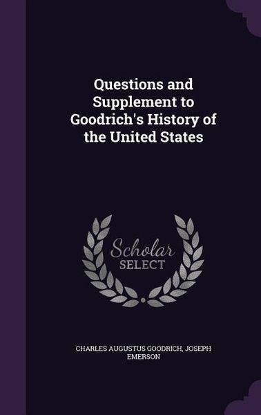 Produktbild: Questions and Supplement to Goodrich's History of the United States