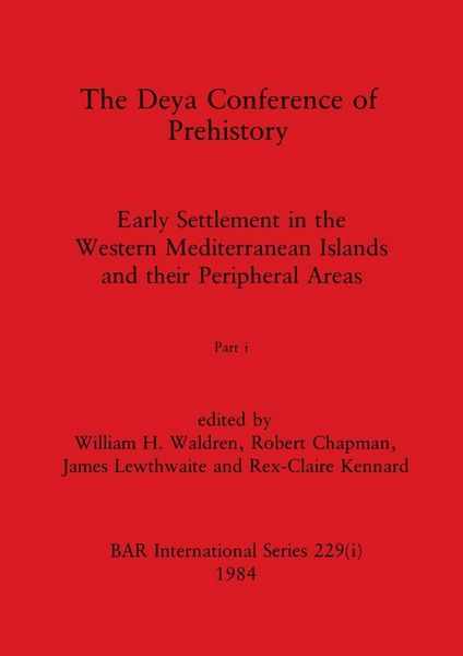 Produktbild: The Deya Conference of Prehistory, Part i