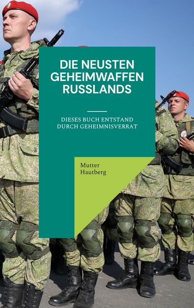 Produktbild: Die neusten Geheimwaffen Russlands
