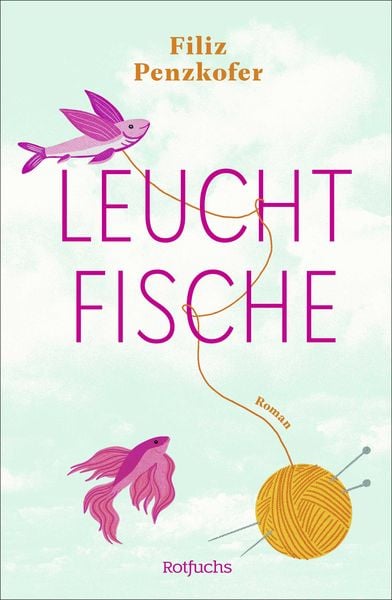 Leuchtfische, Gebundene Ausgabe von Filiz Penzkofer, Rotfuchs, 978-3-7571-0044-5