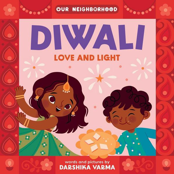 Produktbild: Diwali: Love and Light (an Our Neighborhood Series Board Book for Toddlers Celebrating Hindu Culture)