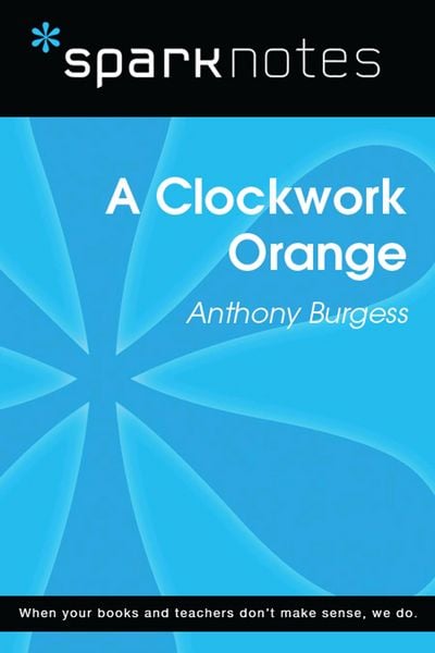 Produktbild: A Clockwork Orange (SparkNotes Literature Guide)