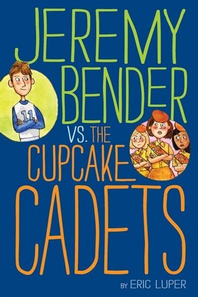 Produktbild: Jeremy Bender vs. the Cupcake Cadets