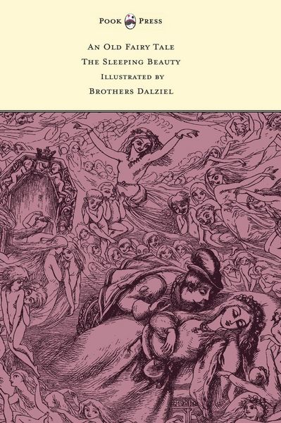 Produktbild: An Old Fairy Tale - The Sleeping Beauty - Illustrated by Brothers Dalziel