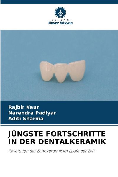 Produktbild: J&uuml;ngste Fortschritte in der Dentalkeramik