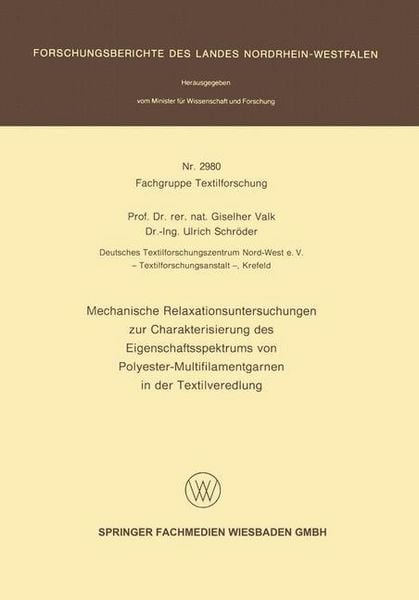 Produktbild: Mechanische Relaxationsuntersuchungen zur Charakterisierung des Eigenschaftsspektrums von Polyester-Multifilamentgarnen in der Textilveredlung