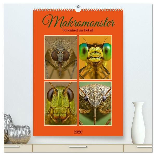 Produktbild: Makromonster - Sch&ouml;nheit im Detail (hochwertiger Premium Wandkalender 2026 DIN A2 hoch), Kunstdruck in Hochglanz