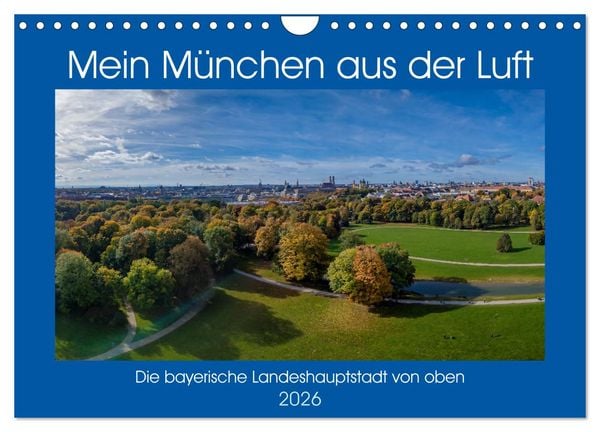 Produktbild: Mein M&uuml;nchen aus der Luft (Wandkalender 2026 DIN A4 quer), CALVENDO Monatskalender