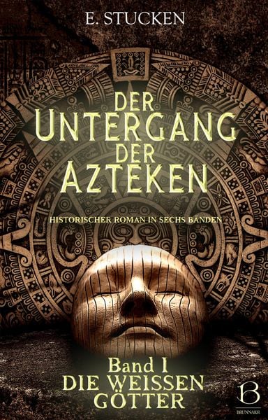 Produktbild: Der Untergang der Azteken. Band I