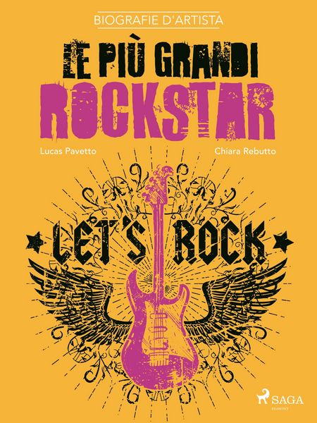 Produktbild: Biografie d'artista: Le pi&ugrave; grandi rockstar
