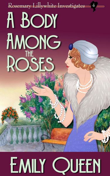 Produktbild: A Body Among the Roses (Mrs. Lillywhite Investigates, #4)
