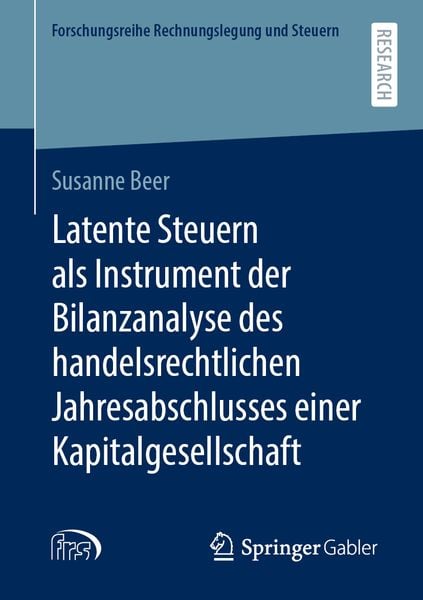 Produktbild: Latente Steuern als Instrument der Bilanzanalyse des handelsrechtlichen Jahresabschlusses einer Kapitalgesellschaft