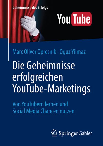 Produktbild: Die Geheimnisse erfolgreichen YouTube-Marketings