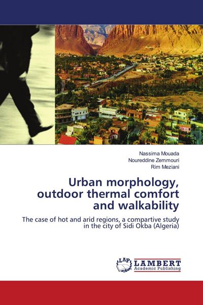 Produktbild: Urban morphology, outdoor thermal comfort and walkability